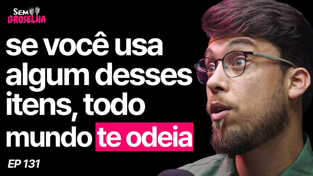 Thiago Carve (Visagista) — Sem Groselha Podcast